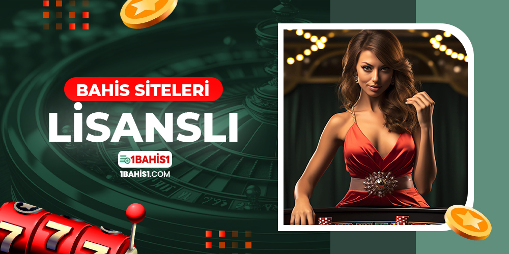 Bahis Siteleri Lisanslı
